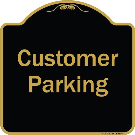 Designer Series-Customer Parking 2, Black & Gold Heavy-Gauge Aluminum